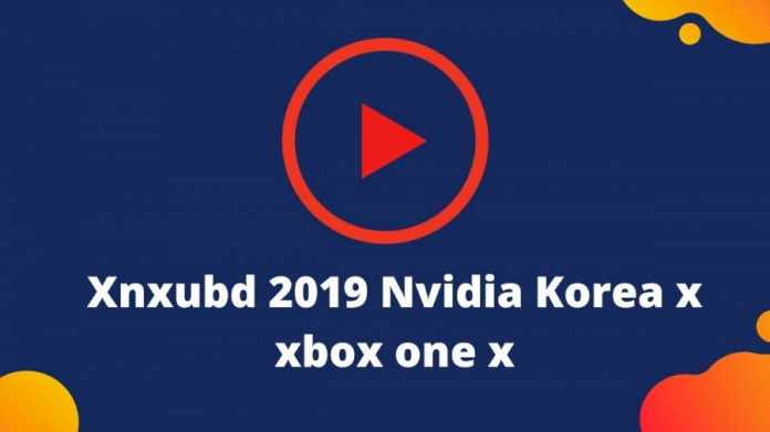 Xnxubd 2019 Nvidia Video Korea
