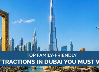 Top Family-Friendly Attractions in Dubai You Must Visit